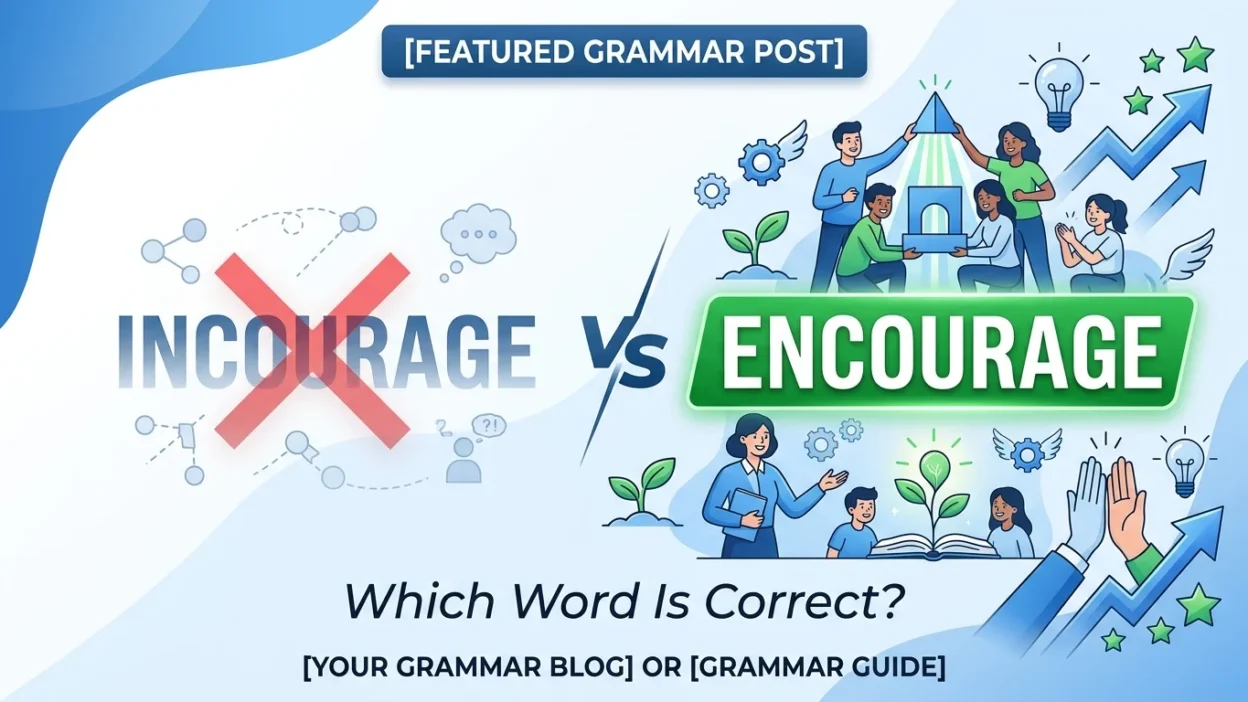 incourage vs encourage