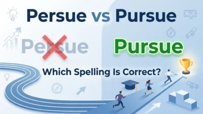 persue vs pursue