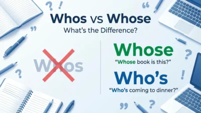 whos vs whose